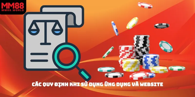 Các quy định khi sử dụng ứng dụng và website