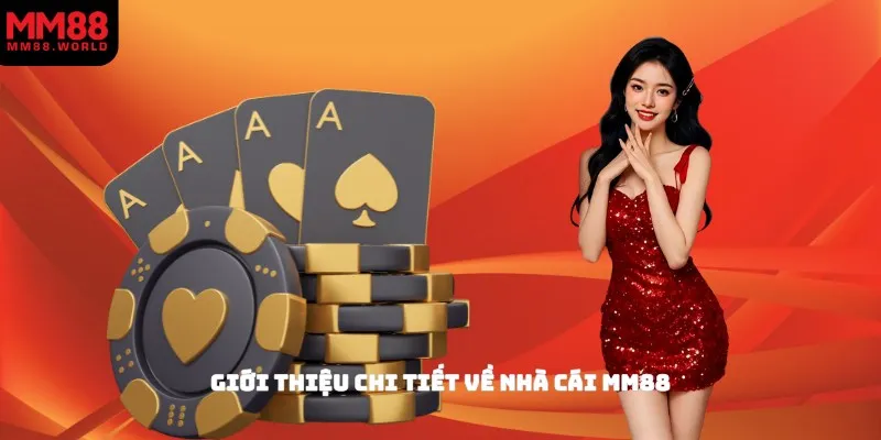 Giới thiệu chi tiết về nhà cái MM88