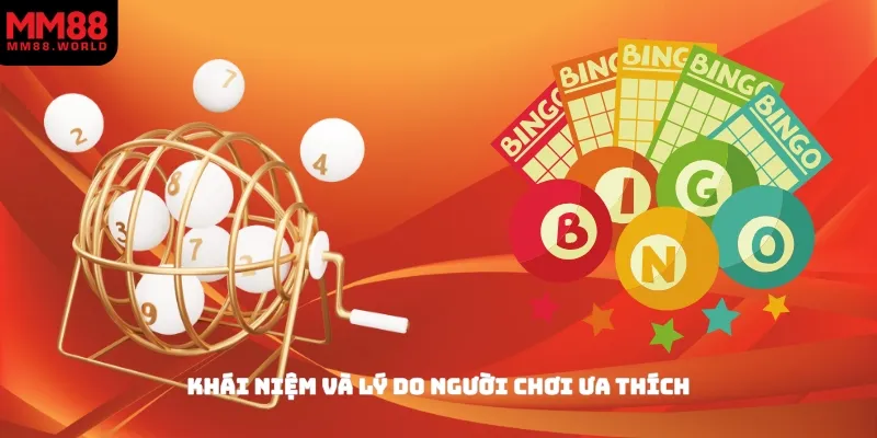Khái niệm và lý do người chơi ưa thích