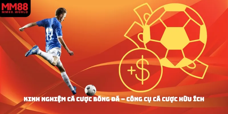 Kinh Nghiệm Cá Cược Bóng Đá