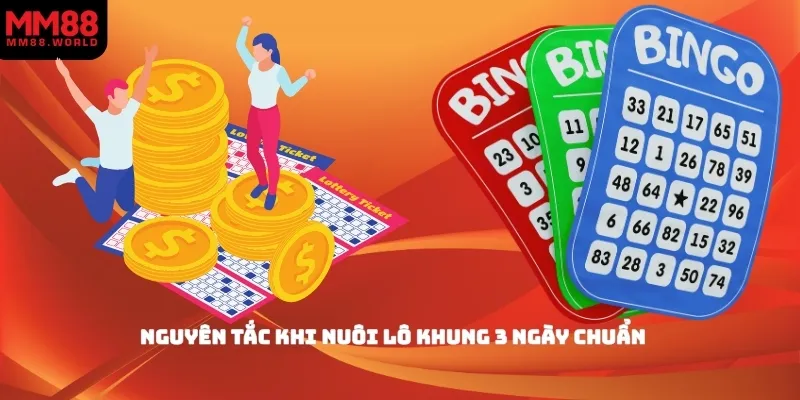 Nguyên tắc khi nuôi lô khung 3 ngày chuẩn