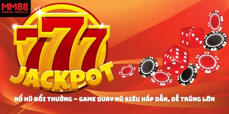 Nổ Hũ Đổi Thưởng